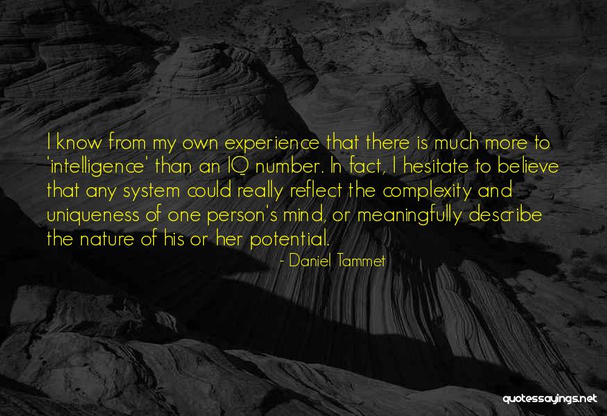 The Complexity Of The Mind Quotes By Daniel Tammet The Complexity Of The Mind Quotes By Daniel Tammet