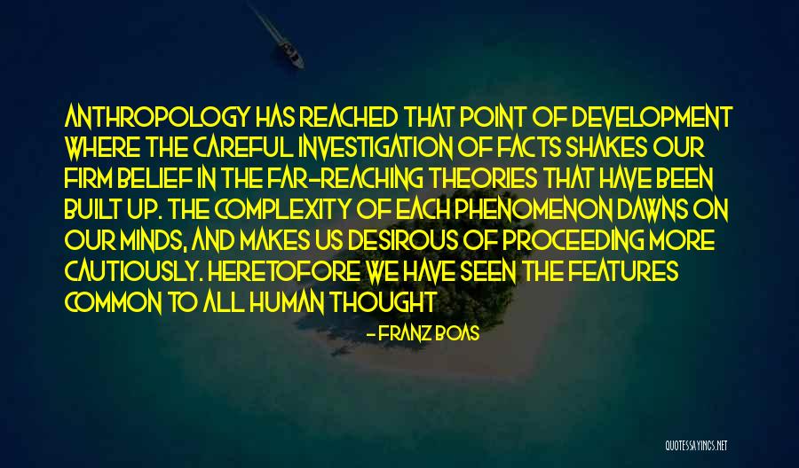 The Complexity Of The Mind Quotes By Franz Boas The Complexity Of The Mind Quotes By Franz Boas