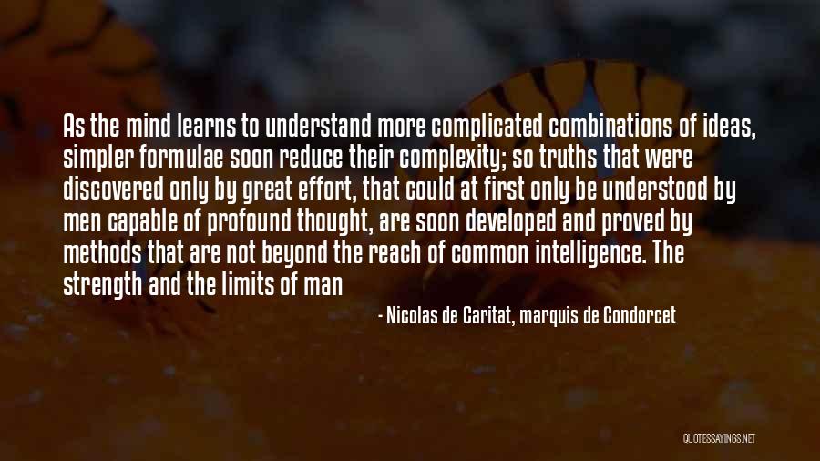 The Complexity Of The Mind Quotes By Nicolas De Caritat, Marquis De Condorcet The Complexity Of The Mind Quotes By Nicolas De Caritat, Marquis De Condorcet