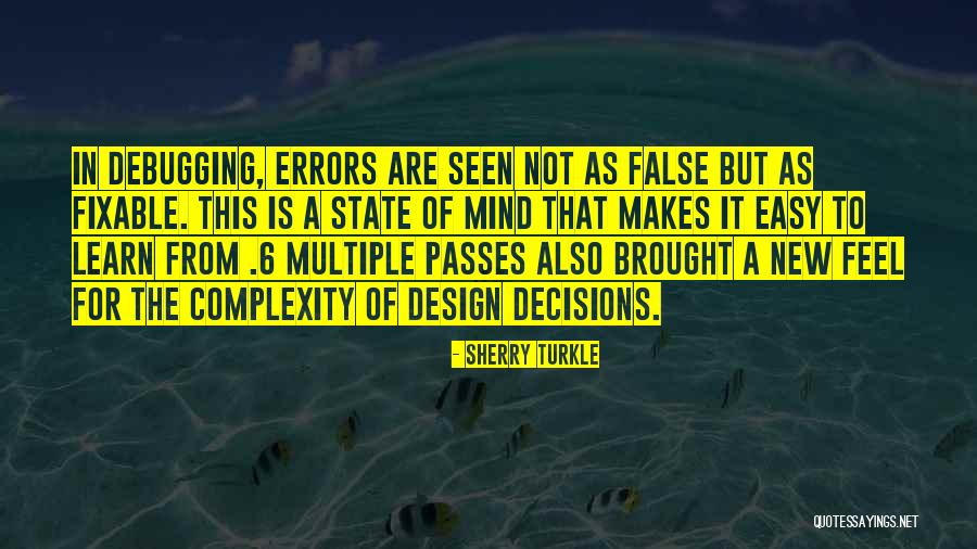 The Complexity Of The Mind Quotes By Sherry Turkle The Complexity Of The Mind Quotes By Sherry Turkle