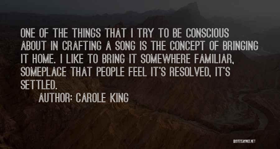 The Concept Of Home Quotes By Carole King