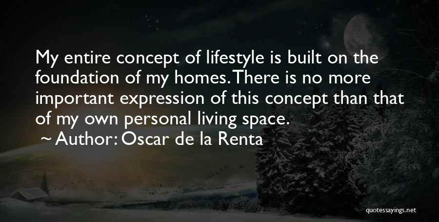 The Concept Of Home Quotes By Oscar De La Renta