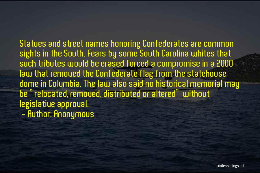 The Confederate Flag Quotes By Anonymous