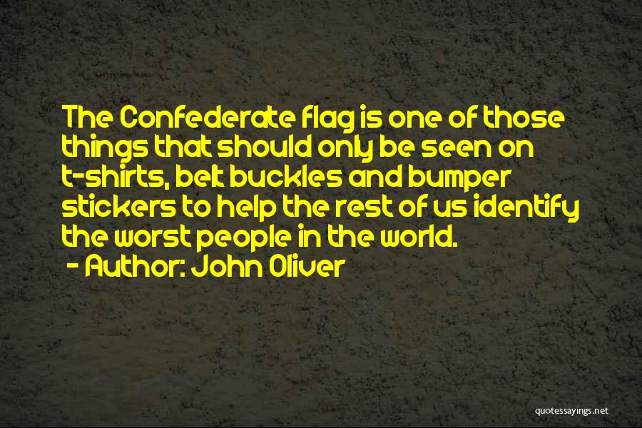 The Confederate Flag Quotes By John Oliver