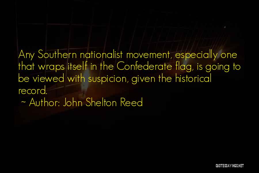 The Confederate Flag Quotes By John Shelton Reed
