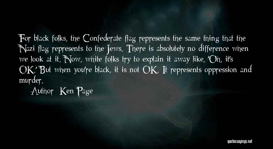 The Confederate Flag Quotes By Ken Page