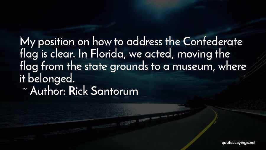 The Confederate Flag Quotes By Rick Santorum