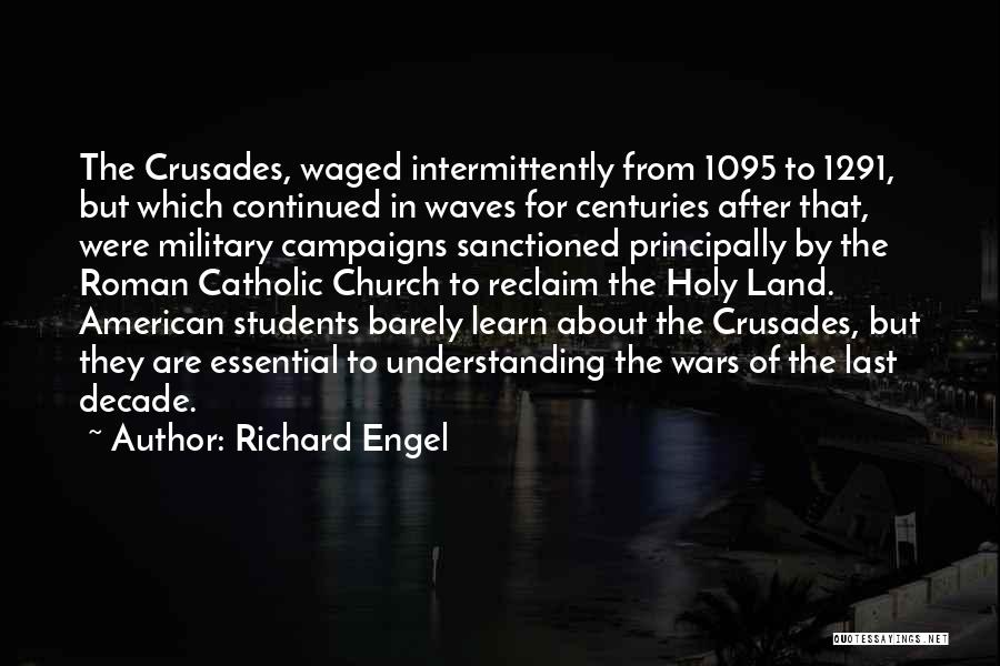 The Conflict In The Middle East Quotes By Richard Engel