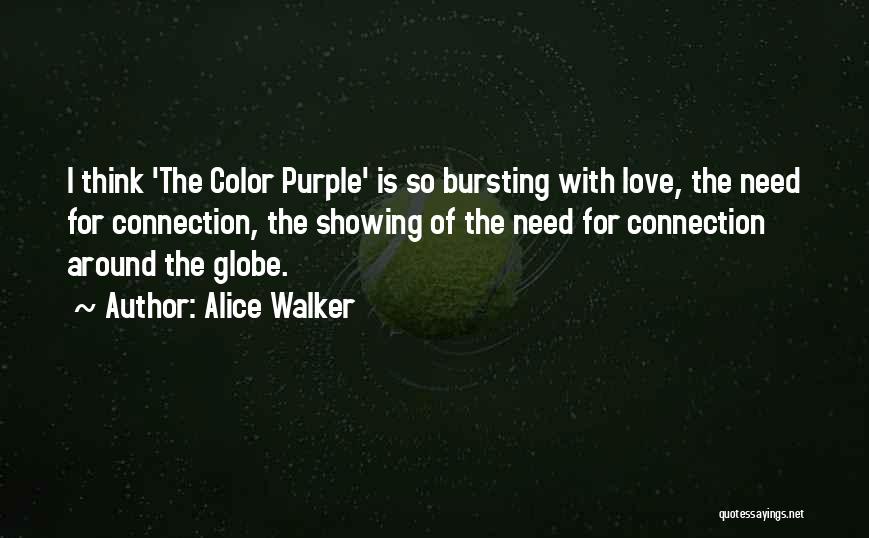The Connection Of Love Quotes By Alice Walker