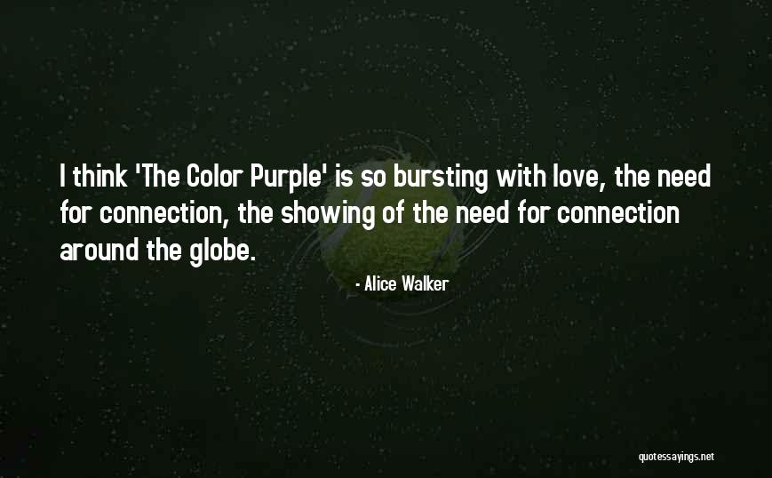 The Connection Of Love Quotes By Alice Walker