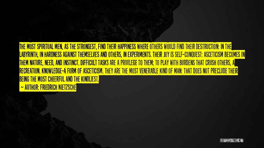 The Conquest Of Happiness Quotes By Friedrich Nietzsche