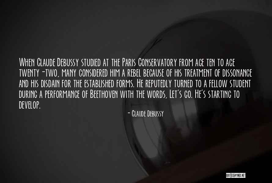 The Conservatory Quotes By Claude Debussy The Conservatory Quotes By Claude Debussy