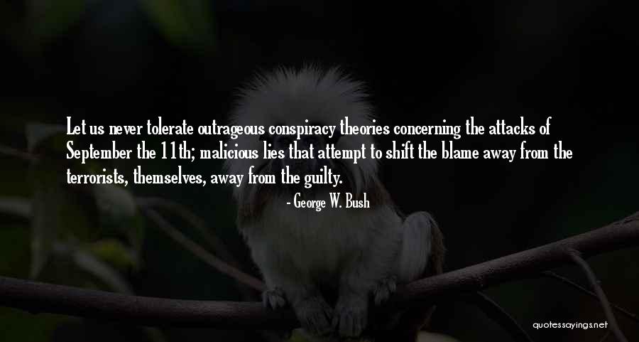 The Conspiracy Of Us Quotes By George W. Bush The Conspiracy Of Us Quotes By George W. Bush