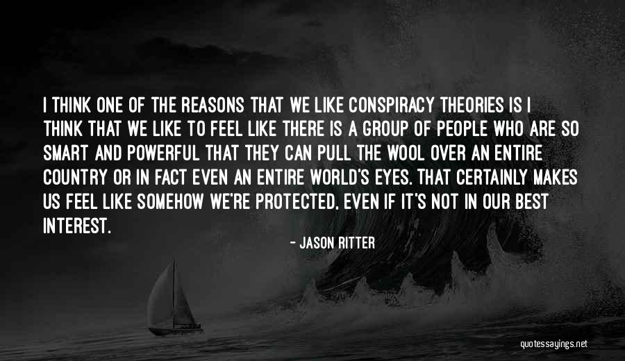 The Conspiracy Of Us Quotes By Jason Ritter The Conspiracy Of Us Quotes By Jason Ritter