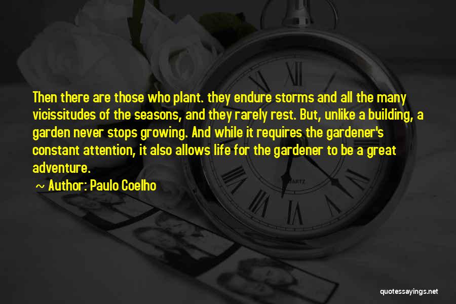 The Constant Gardener Quotes By Paulo Coelho