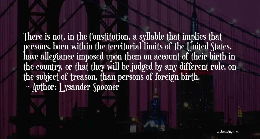 The Constitution Of The United States Quotes By Lysander Spooner
