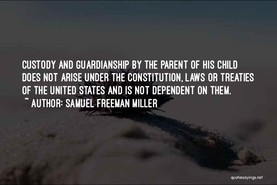 The Constitution Of The United States Quotes By Samuel Freeman Miller