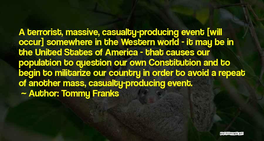 The Constitution Of The United States Quotes By Tommy Franks