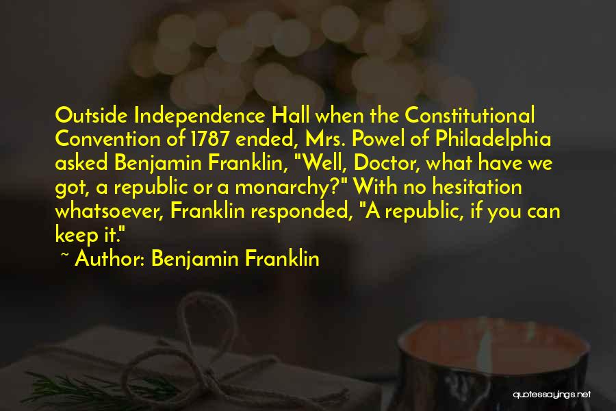 The Constitutional Convention Quotes By Benjamin Franklin