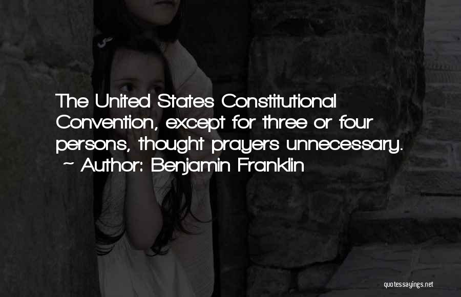 The Constitutional Convention Quotes By Benjamin Franklin