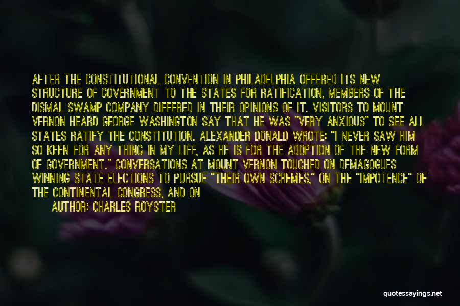 The Constitutional Convention Quotes By Charles Royster