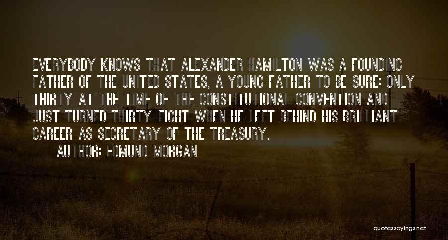 The Constitutional Convention Quotes By Edmund Morgan