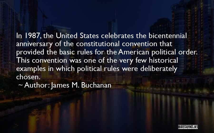 The Constitutional Convention Quotes By James M. Buchanan