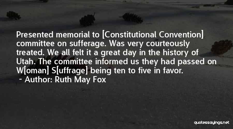 The Constitutional Convention Quotes By Ruth May Fox