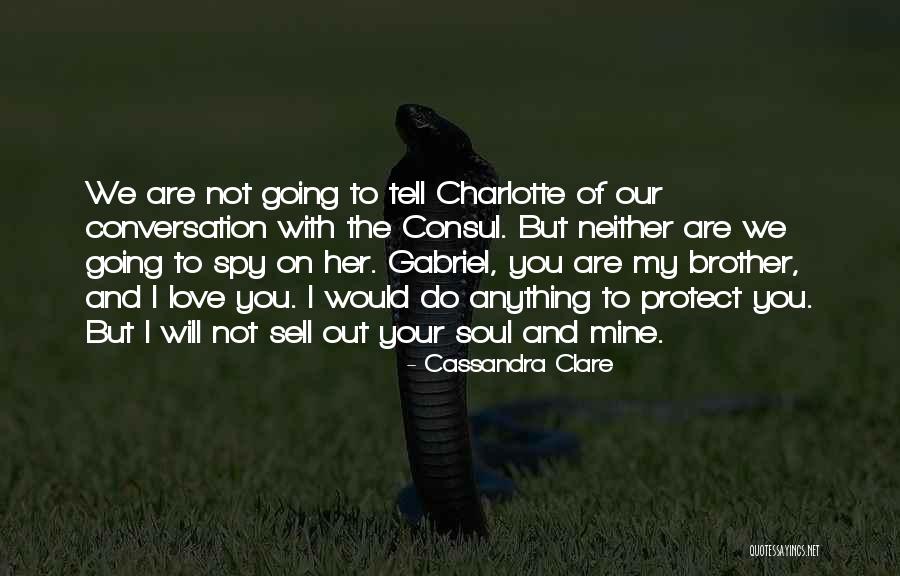 The Consul Quotes By Cassandra Clare The Consul Quotes By Cassandra Clare