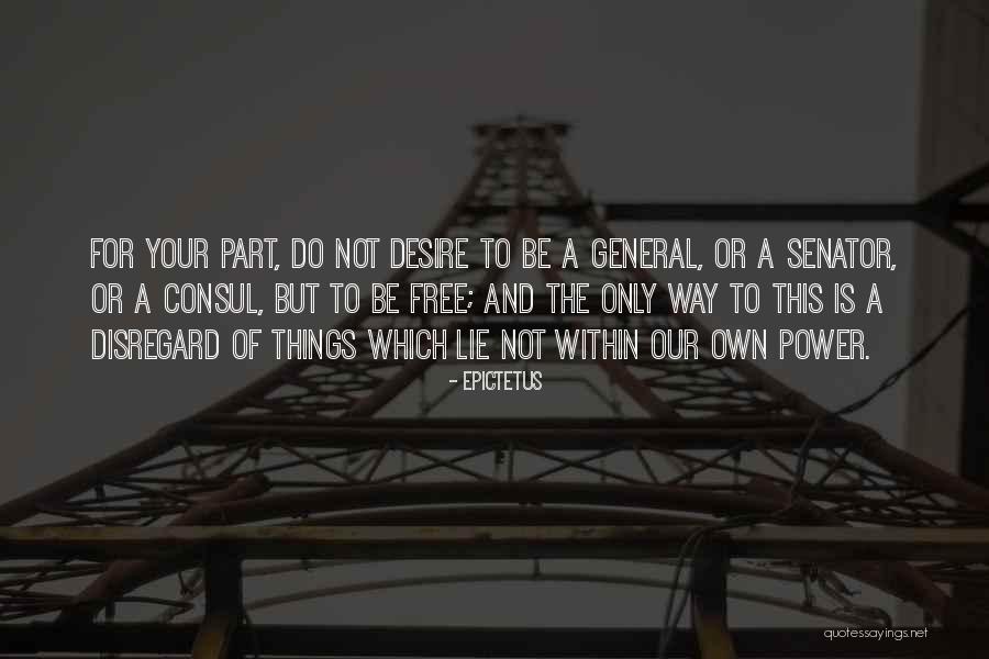 The Consul Quotes By Epictetus The Consul Quotes By Epictetus