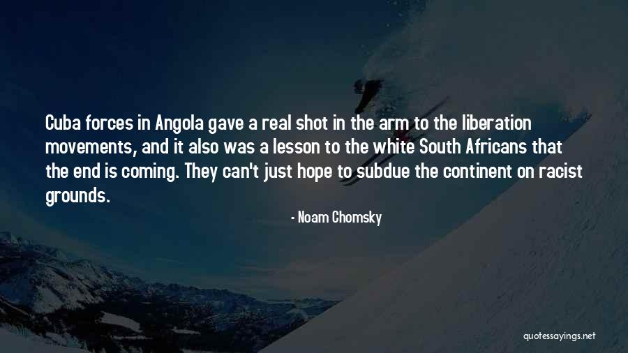 The Continent S End Quotes By Noam Chomsky The Continent S End Quotes By Noam Chomsky