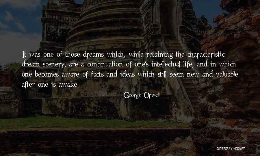 The Continuation Of Life Quotes By George Orwell The Continuation Of Life Quotes By George Orwell