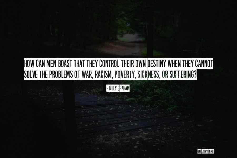 The Control Sickness Quotes By Billy Graham The Control Sickness Quotes By Billy Graham