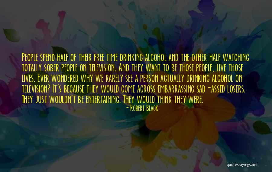 The Control Sickness Quotes By Robert Black The Control Sickness Quotes By Robert Black