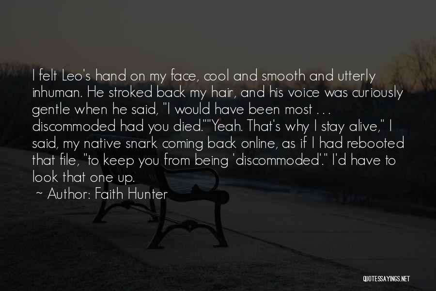 The Cool Hunter Quotes By Faith Hunter