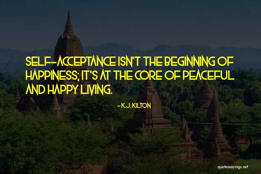 The Core Quotes By K.J. Kilton The Core Quotes By K.J. Kilton