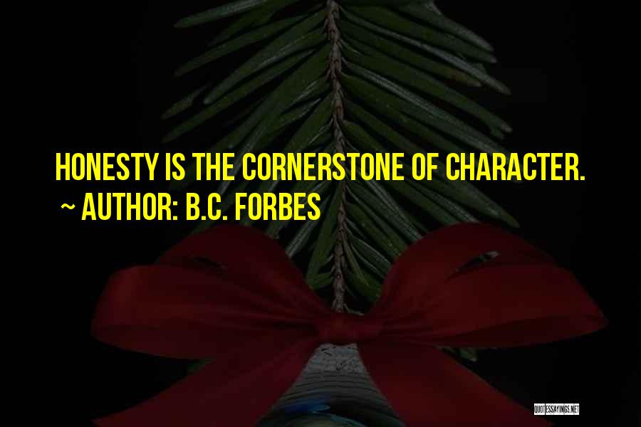 The Cornerstone Quotes By B.C. Forbes