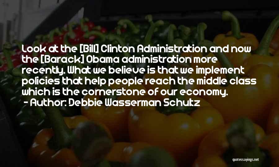 The Cornerstone Quotes By Debbie Wasserman Schultz