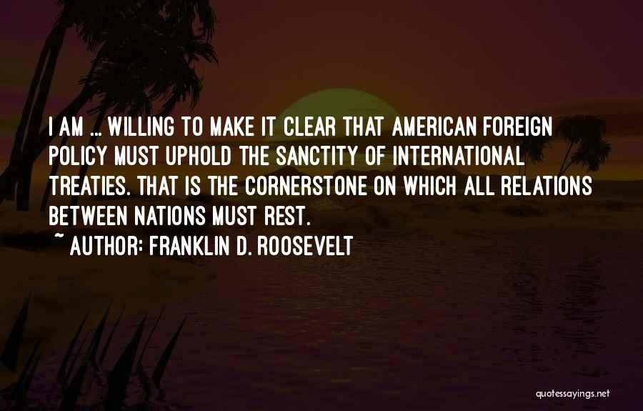 The Cornerstone Quotes By Franklin D. Roosevelt