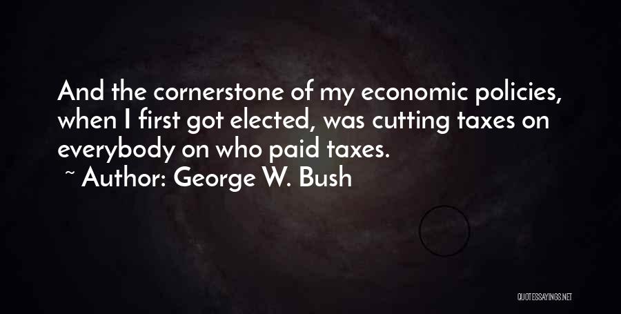 The Cornerstone Quotes By George W. Bush