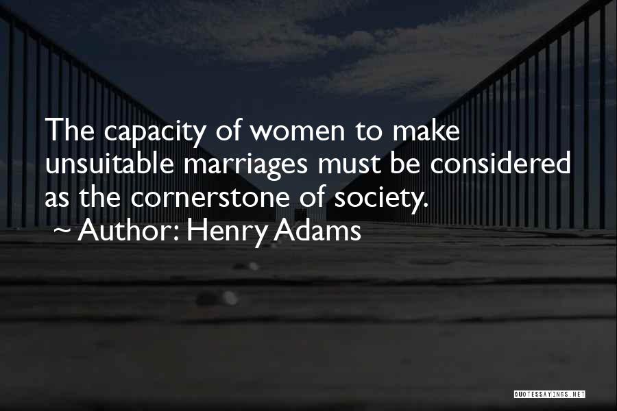 The Cornerstone Quotes By Henry Adams