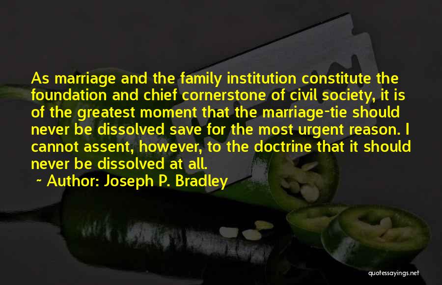 The Cornerstone Quotes By Joseph P. Bradley