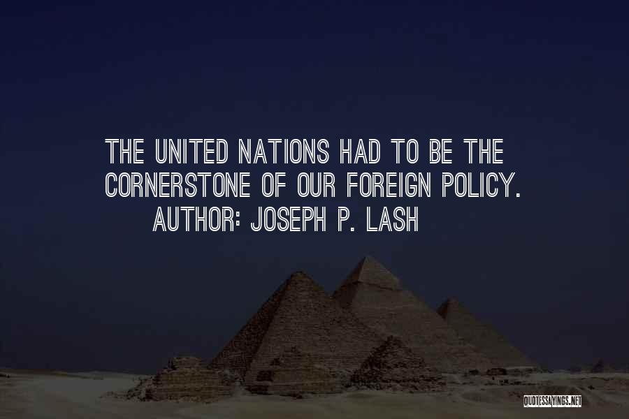 The Cornerstone Quotes By Joseph P. Lash