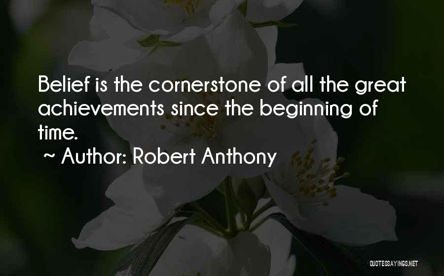 The Cornerstone Quotes By Robert Anthony