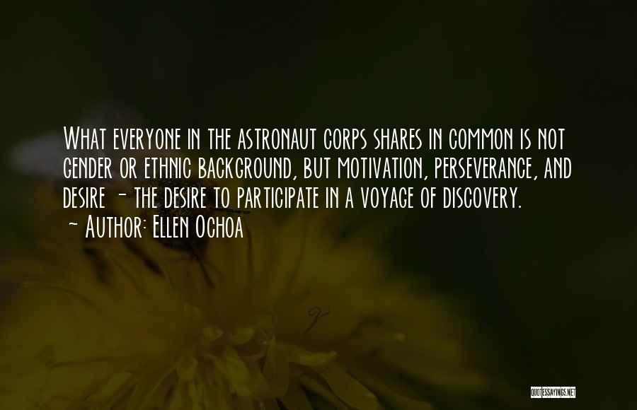 The Corps Of Discovery Quotes By Ellen Ochoa