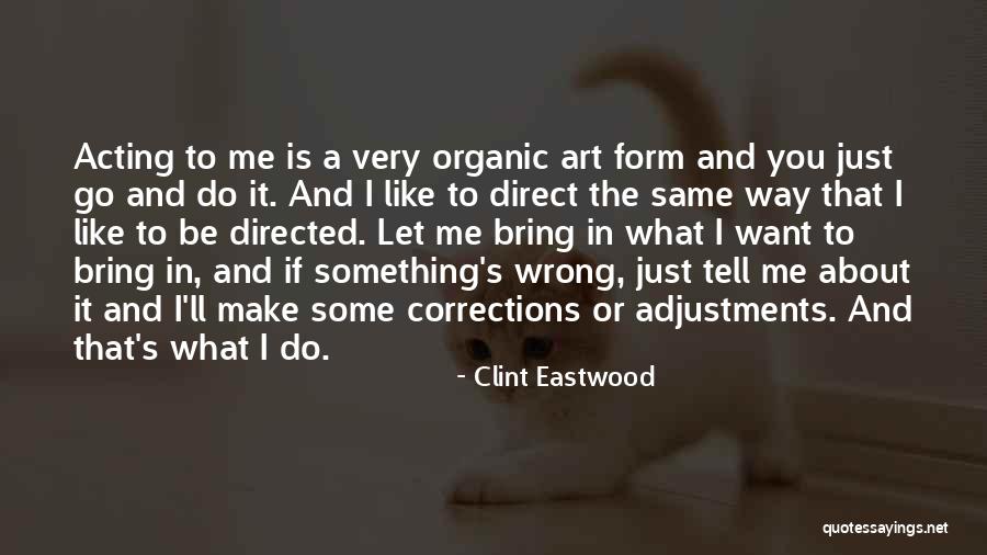 The Corrections Quotes By Clint Eastwood The Corrections Quotes By Clint Eastwood