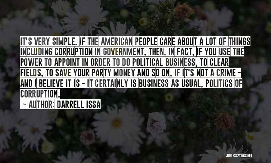 The Corruption Of Money Quotes By Darrell Issa