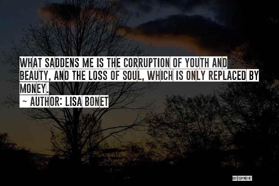 The Corruption Of Money Quotes By Lisa Bonet