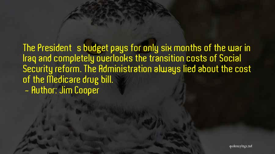 The Costs Of War Quotes By Jim Cooper