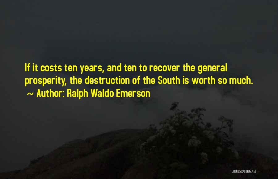 The Costs Of War Quotes By Ralph Waldo Emerson